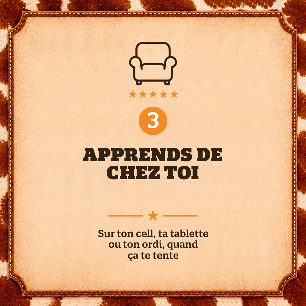 3 - Apprends de chez toi